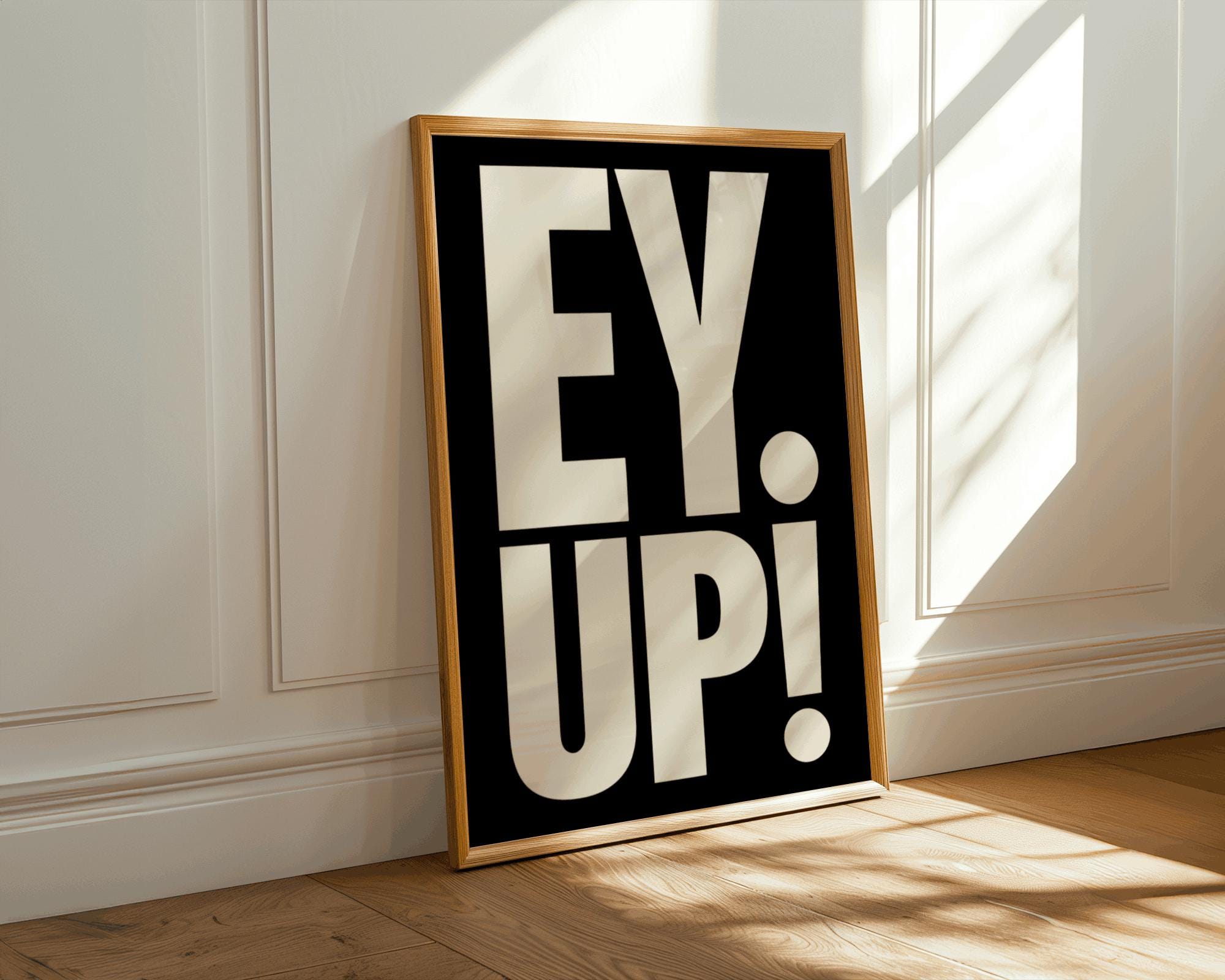 EY UP! Yorkshire Wall Art Print – Bold Typography Poster, Northern ...