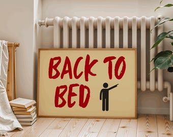 Back to Bed Funny Wall Art – Quirky Typography Poster – Humorous Bedroom Print – Red and Black Modern Home Decor