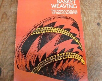 Indian Basket Weaving Navajo School of Indian Basketry 1971 Dover Paperback Book