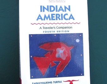 Indian America A Traveler’s Companion 2001 4th Edition Softcover VGC