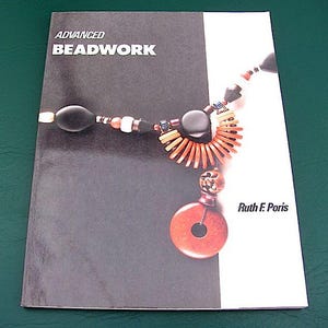 Advanced Beadwork Book by Ruth F. Poris 1993 5th Printing Paperback