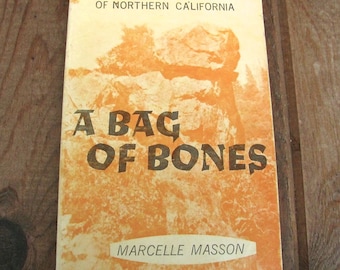 A Bag of Bones Legends of the Wintu Indians of N California by Marcelle Masson 1966 Pb