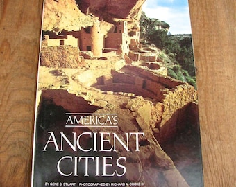 America's Ancient Cities by Gene S. Stuart 1988 National Geographic Hardcover with Dust Jacket