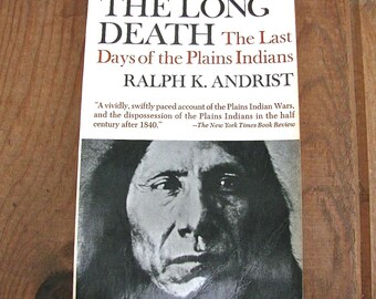 The Long Death by Ralph Andrist Native American History 1979 Collier Paperback Book