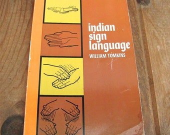 Indian Sign Language by William Tomkins 1969 Dover Paperback