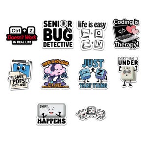 May include: A collection of computer-themed stickers with various designs and text. The stickers feature keyboard keys, phrases like "Coding is my Therapy!", and humorous sayings related to technology and programming.