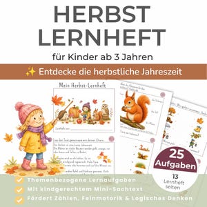 以下が含まれることがあります： 3歳からの子供向け学習冊子「HERBST LERNHEFT」。全13ページに25の課題を収録。表紙には黄色いジャケットとピンクの帽子をかぶった子供のイラストに加え、リス、フクロウ、ハリネズミ、カボチャの絵が描かれています。
