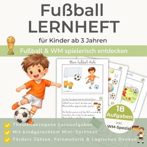 Könnte beinhalten: Ein Lernheft für Kinder mit dem Titel "Fußball LERNHEFT" und dem Text "für Kinder ab 3 Jahren". Das Bild zeigt einen Cartoon-Jungen, der einen Fußball tritt, sowie Beispielseiten und den Text "18 Aufgaben".