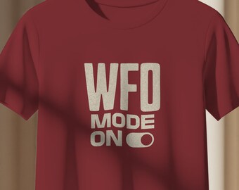 WFO Mode On T-Shirt – Funny Unisex Organic Cotton Tee