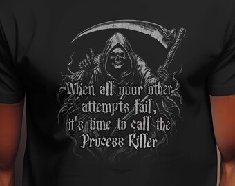 Funny Programmer Shirt – Process Killer Grim Reaper Design – Developer Dark Humor Gift Tee