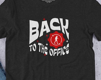 Funny Return-to-Work Unisex T-Shirt