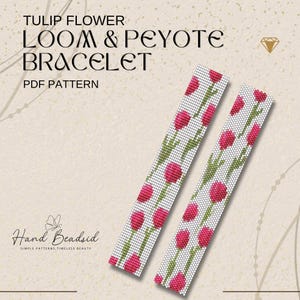 May include: Two beaded loom bracelets with a tulip flower design. The bracelets feature a white background with pink tulip flowers and green stems. The text "TULIP FLOWER LOOM & PEYOTE BRACELET PDF PATTERN" is at the top.