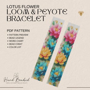 May include: A digital PDF pattern for a loom and peyote bracelet with a lotus flower design. The pattern includes a preview, bead legend, word chart, bead chart, and colour list. The bracelet design features pink, yellow, and blue floral patterns.