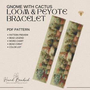May include: A PDF pattern for a loom and peyote bracelet with a gnome and cactus design. The image shows two rectangular beaded bracelet patterns in shades of green, brown, and red. Text includes "GNOME WITH CACTUS LOOM & PEYOTE BRACELET" and pattern details.