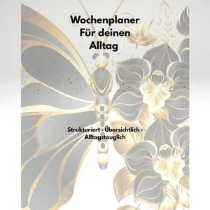 Könnte beinhalten: Ein Wochenplaner mit einem Schmetterlings- und Blumendesign. Der Text auf dem Planer lautet "Wochenplaner Für deinen Alltag" und "Strukturiert. Übersichtich. Alltagstauglich."