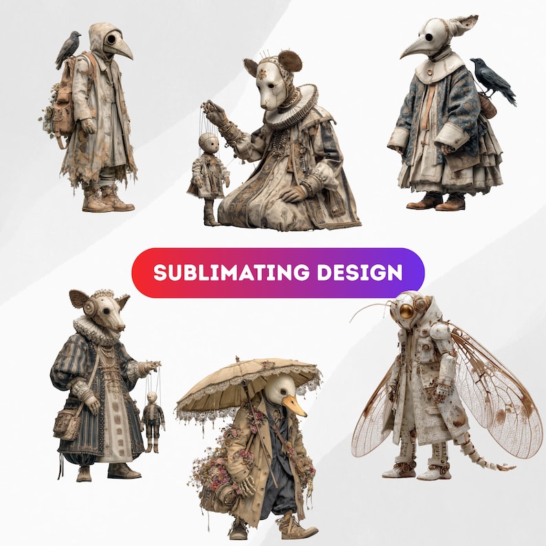 May include: A collection of six surreal figures, each with unique animal-like masks and elaborate costumes. The figures include a plague doctor, a mouse, a duck, and a moth, with a banner that reads "SUBLIMATING DESIGN".