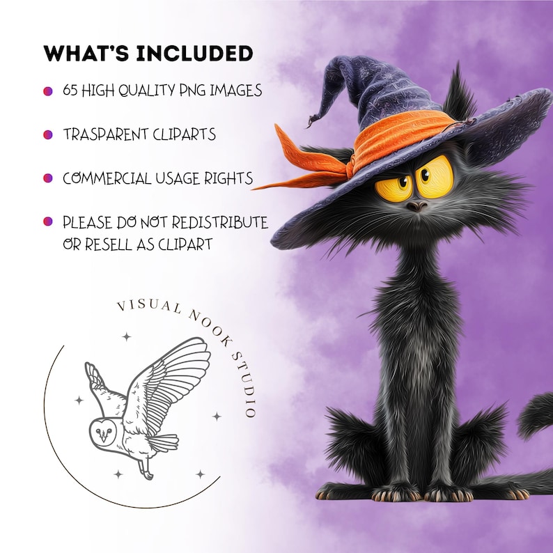 May include: A digital illustration of a fluffy black cat wearing a purple witch hat with an orange band. The text reads: WHAT'S INCLUDED, 65 HIGH QUALITY PNG IMAGES, TRASPARENT CLIPARTS, COMMERCIAL USAGE RIGHTS, PLEASE DO NOT REDISTRIBUTE OR RESELL AS CLIPART.