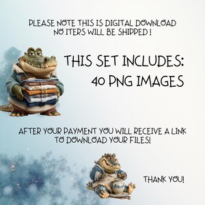 Op de afbeelding: Digitale download grafische set met een cartoon alligator die gevouwen kleding vasthoudt. De tekst luidt: "DEZE SET BEVAT: 40 PNG-AFBEELDINGEN" en "NA UW BETALING ONTVANGT U EEN LINK OM UW BESTANDEN TE DOWNLOADEN!" De achtergrond is lichtblauw.