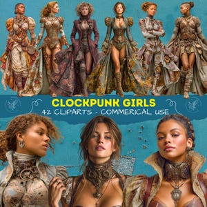 May include: A digital illustration featuring six women in steampunk-inspired outfits. The image includes the text "CLOCKPUNK GIRLS" and "42 CLIPARTS - COMMERICAL USE". The women are wearing corsets, elaborate dresses, and mechanical accessories.