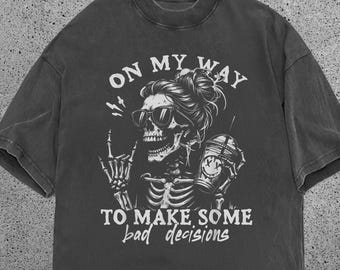 Funny Skeleton Halloween Shirt On My Way To Make Bad Decisions, Spooky Graphic Tee, Trendy Fall Shirt