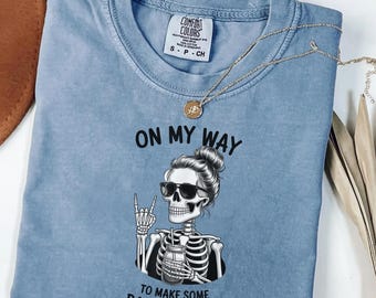 Funny Skeleton Shirt On My Way To Make Bad Decisions, Halloween Graphic Tee, Spooky Season Shirt, Comfort Colors Shirt, Gift for Her