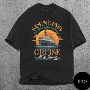 Spending Our Kids Inheritance Cruise Shirt, Funny Cruise Vacation Tee, Cruise Lover Gift for Her, Comfort Colors Shirt, Travel Humor Tee image 2