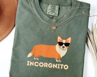 Funny Corgi Shirt Incorgnito Tee, Comfort Colors Dog Lover Shirt, Cute Corgi Graphic Tee, Dog Mom Shirt, Gift for Her, Funny Dog Tee