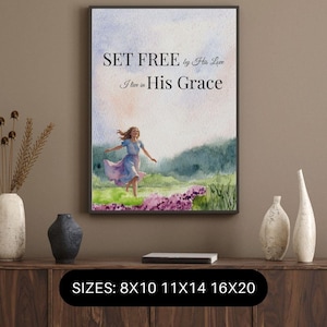 Christian Wall Art: Set Free by His Love, Living in His Grace (Digital Download