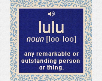 May include: A blue and white graphic with the word "lulu" defined as "any remarkable or outstanding person or thing."