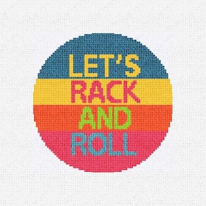Könnte beinhalten: Ein farbenfrohes, kreisförmiges Kreuzstichdesign mit den Worten "LET'S RACK AND ROLL". Der Text ist in Gelb, Rosa, Grün und Blau gehalten, vor einem Hintergrund aus orangefarbenen, gelben und blauen Streifen.