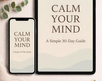 Calm Your Mind – 30 Day Stress Relief Journal  Simple Self Care Workbook Daily Calm Journal Mental Health PDF Digital PD Download Anxiety