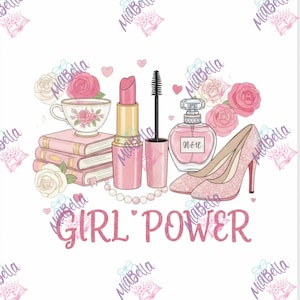 Può includere: Illustrazione rosa e bianca con rossetto, mascara, profumo, tacchi alti, libri, una tazza da tè e rose. Le parole "GIRL POWER" sono in glitter rosa. Una collana di perle e cuori completano il design.