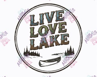 Vive, Ama, Lago PNG, Diseño de Sublimación de Verano (Descarga Digital)