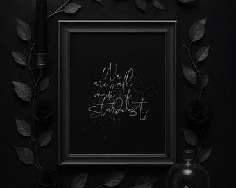 Stardust Quote Art Print: Silver Foil on Black (8.5x11 inches)