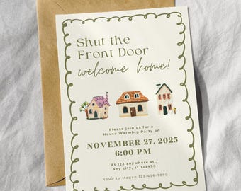 Editable House Warming Party Invitation, Home Sweet Home Shut The Front Door, Digital Housewarming Party Card, New Home Party Invite