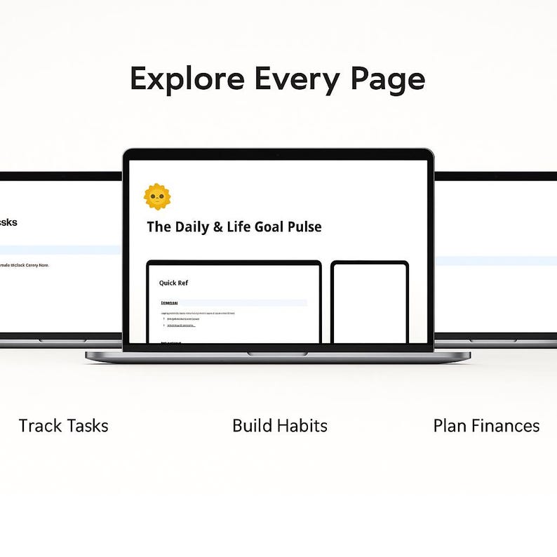 May include: Three laptops displaying a digital planner interface. The central laptop shows "The Daily & Life Goal Pulse" with a sun icon. Text below reads "Track Tasks", "Build Habits", and "Plan Finances".