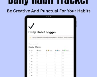 May include: A black tablet displays a "Daily Habit Tracker" template. The screen shows a habit logger with checkboxes for daily tracking. The text "Be Creative And Punctual For Your Habits" is above the tablet.