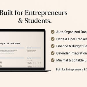 May include: A black laptop displays a digital planner interface with the text "The Daily & Life Goal Pulse." Features include an auto-organized dashboard, habit and goal tracking, and calendar integration. The text "Built for Entrepreneurs & Students" is also visible.