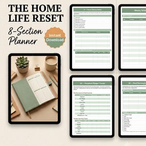 May include: The Home Life Reset 8-Section Planner is a digital organisational tool featuring sage green accents. It includes templates for home cleaning, weekly schedules, household budgets, and meal planning, compatible with GoodNotes and Notability.
