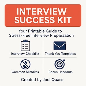 May include: An orange banner with white text reading "INTERVIEW SUCCESS KIT." Below, the text says "Your Printable Guide to Stress-Free Interview Preparation." Four icons with text: Interview Checklist, Thank-You Templates, Common Mistakes, and Bonus Handouts.