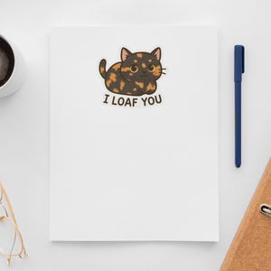 Cute Cat Kiss-Cut Stickers - &#39;I Loaf You&#39; | Pet Lovers, Laptop Decal, Journaling, Gift Idea, Cat Mom Gift