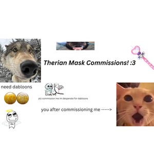 Therian Mask Commissions!