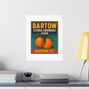 Vintage Bartow Florida Citrus Poster: Retro Fruit Crate Label Art