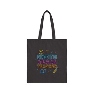 Neon Eighth Grade Teacher Tote Bag: Back to School Gift