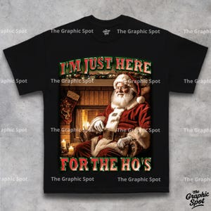 Im Here For the Hos T-shirt, Funny Santa Klaus Tee, Christmas Gift For Her, Meme Shirt, Unisex Cotton Tshirt, Best  Christmas Shirt