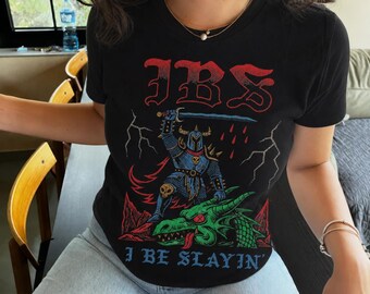 Koszulka IBS „I be Slayin”, zabawna koszulka Slay, koszulka z memem w stylu średniowiecznym, koszulka unisex, koszulka graficzna, koszulka z nowością, sarkastyczna koszulka dla przyjaciół