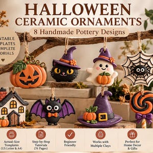 May include: Eight Halloween ceramic ornaments featuring a pumpkin, a cat in a witch hat, a ghost, a spider web, a house, a bat, a witch hat, and a lollipop. Text includes HALLOWEEN CERAMIC ORNAMENTS, 8 Handmade Pottery Designs, and PRINTABLE TEMPLATES.