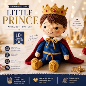 Peut inclure: Un guide PDF de modèle au crochet intitulé LITTLE PRINCE AMIGURUMI PATTERN représentant une poupée faite main avec des cheveux bruns, une couronne jaune à perles rouges, une tenue bleue et une cape rouge. Le téléchargement inclut 10+ pages.