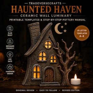 Puede incluir: Un aplique de pared de cerámica marrón oscuro con forma de casa con chimenea, ventanas brillantes y un árbol desnudo. El texto incluye TRADEVERSESCRAFTS HAUNTED HAVEN CERAMIC WALL LUMINARY, PRINTABLE TEMPLATES & STEP-BY-STEP POTTERY MANUAL y US LETTER TEMPLATES A-K.