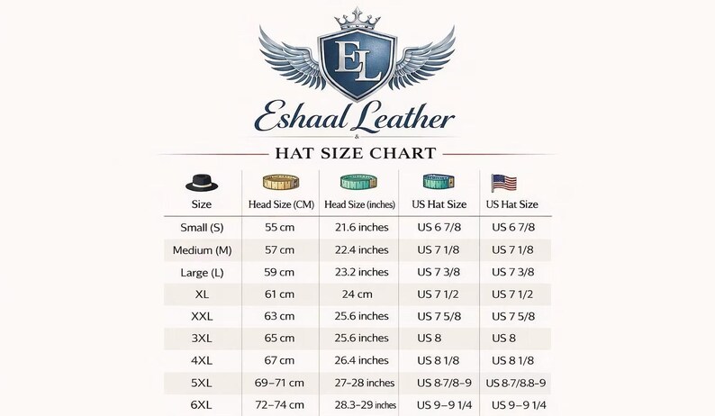May include: A hat size chart from Eshaal Leather, with sizes from Small (55 cm, 21.6 inches) to 6XL (72-74 cm, 28.3-29 inches). Includes US hat sizes and a logo with wings.